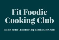 Fit Foodie Cooking Club: May 2021 Seasonal Recipes