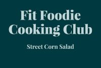 Fit Foodie Cooking Club: April 2022 Menu & Recipes