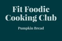 Fit Foodie Cooking Club: October 2022 Recipes and Classes