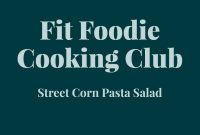 Fit Foodie Cooking Club April 2023: New Recipes and Events