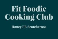Fit Foodie Cooking Club – May 2023 Recipes and Meal Plans
