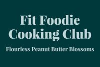 Fit Foodie Finds Cooking Club: December 2023 Recipes and Events