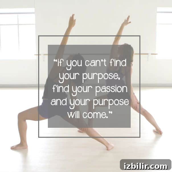 How to Take a Leap of Faith and Transform Your Life 2 if you can't find your purpose, find your passion and your purpose will come.
