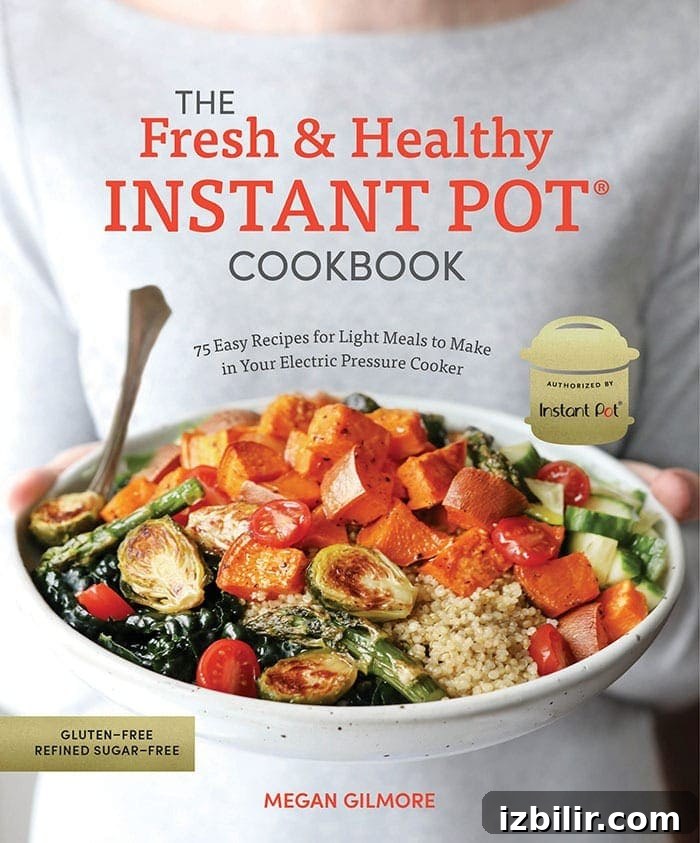 The Fresh and Healthy Instant Pot Cookbook by Megan Gilmore